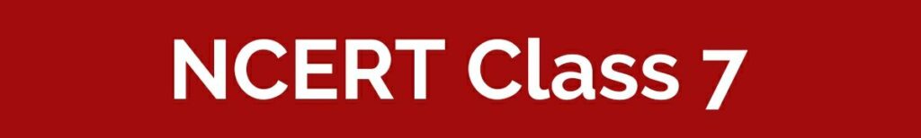NCERT Class 7 Book Pdf