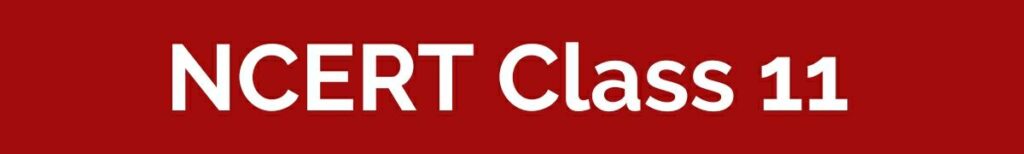 NCERT CLASS 11 BOOKS PDF