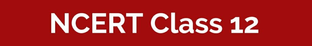 NCERT CLASS 12 BOOKS PDF
